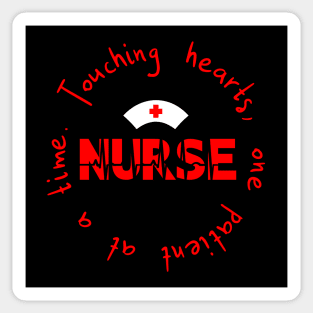 Nurse: Touching Hearts One Patient At A Time Sticker